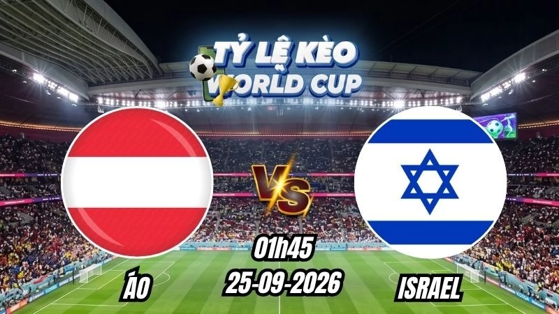 Soi kèo nhà cái Áo vs Israel 01h45 – 25/09/2026