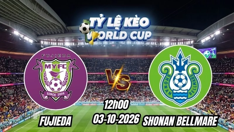 Soi kèo nhà cái Fujieda vs Shonan Bellmare 12h00 - 03/10/2026