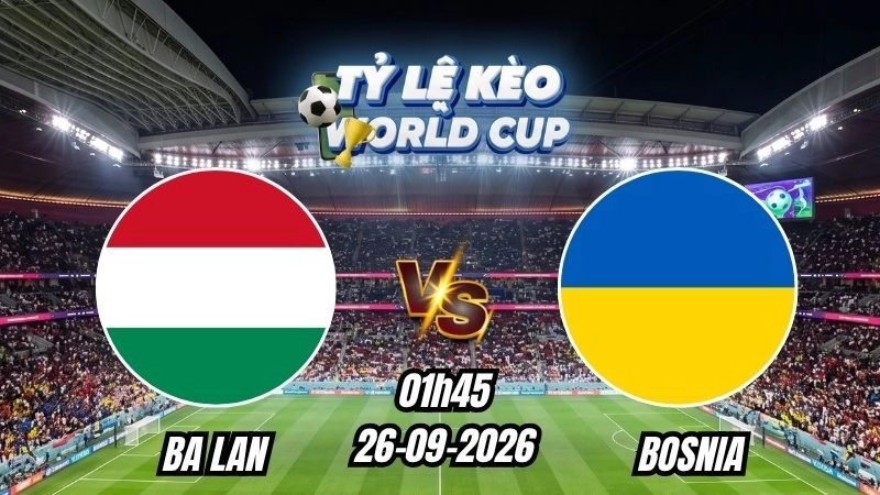 Soi kèo nhà cái Hungary vs Ukraine 01h45 – 26/09/2026