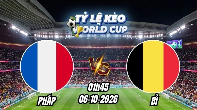 Soi kèo nhà cái Pháp vs Bỉ 01h45 - 06/10/2026